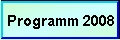 Programm 2008