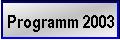 Wanderprogramm f&uuml;r 2003